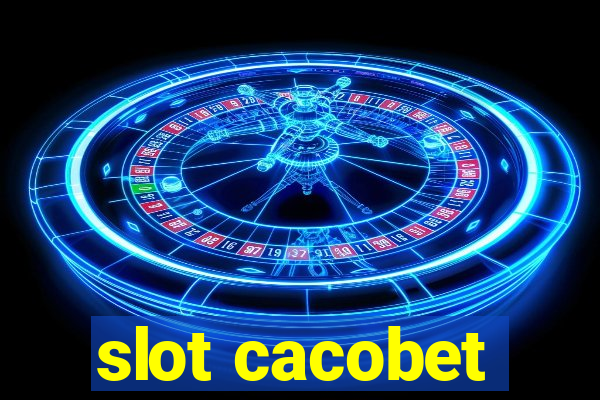 slot cacobet